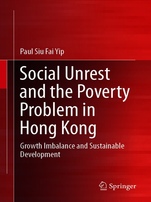 Title details for Social Unrest and the Poverty Problem in Hong Kong by Paul Siu Fai Yip - Available